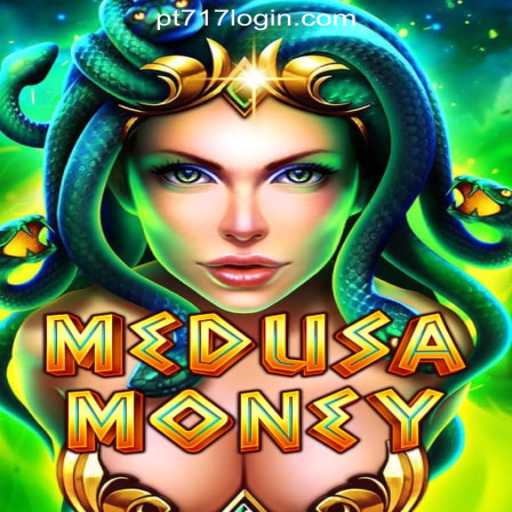 Unlock Riches with MedusaMoney: A Premier Gaming Experience at PT717 Top cassino online no Brasil👈